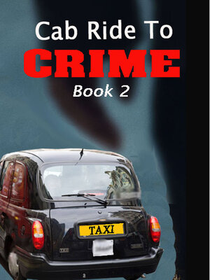 cover image of Cab Ride to Crime Book 2